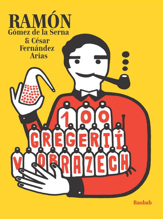 100 gregérií v obrazech - Ramón Gómez de la Serna - Kniha