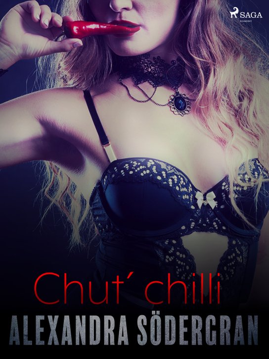 Chuť chilli - Krátká erotická povídka -  Alexandra Södergran
