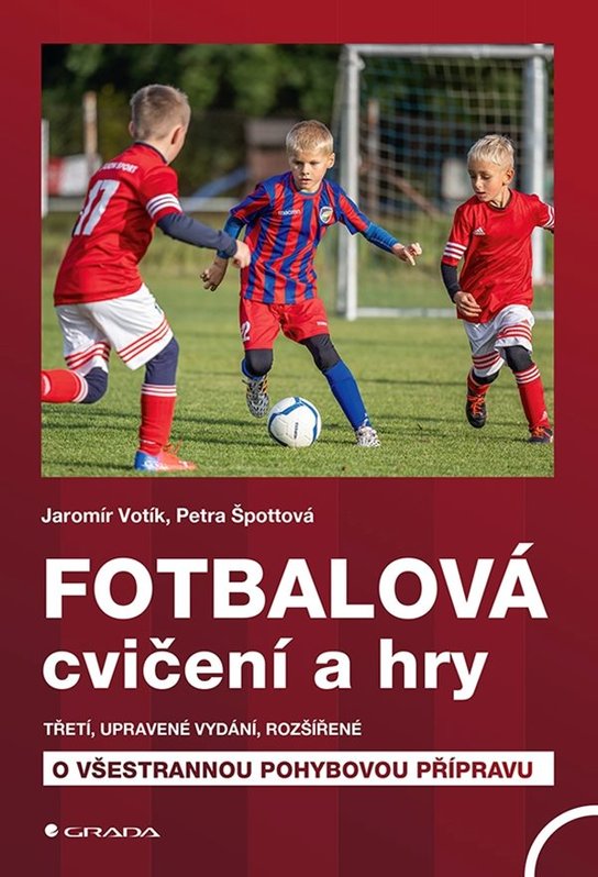 Fotbalová cvičení a hry -  Jaromír Votík