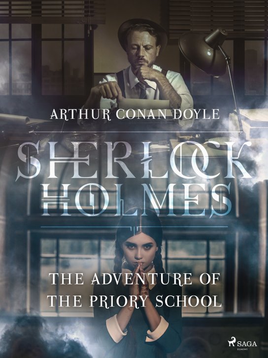 The Adventure of the Priory School -  Arthur Conan Doyle