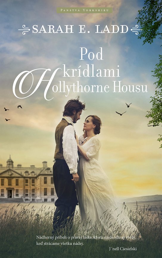Pod krídlami Hollythorne House -  E. Sarah Ladd