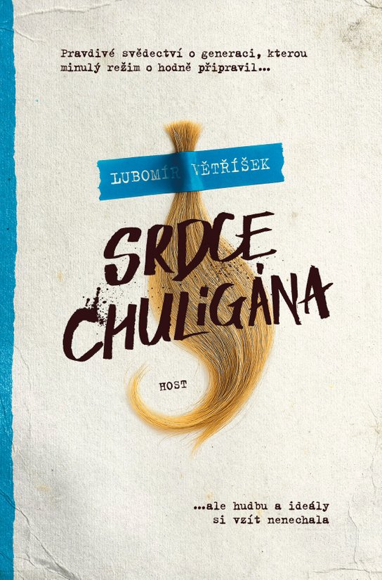 Srdce chuligána -  Lubomír Větříšek