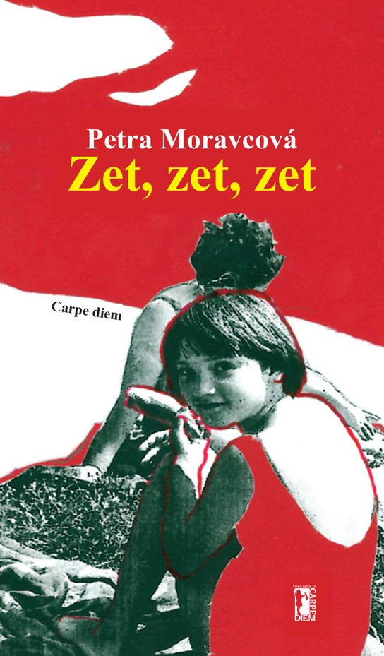 Zet, zet, zet - Alžběta Moravcová, Petra Moravcová