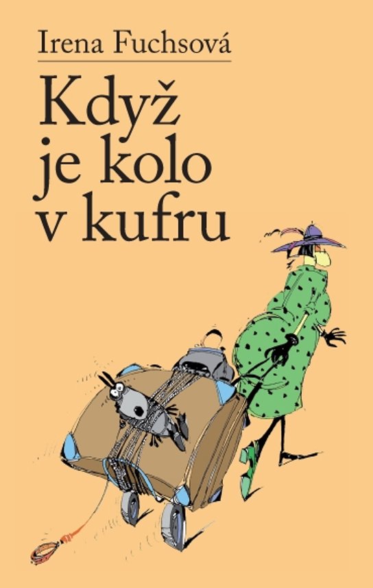 Když je kolo v kufru -  Irena Fuchsová
