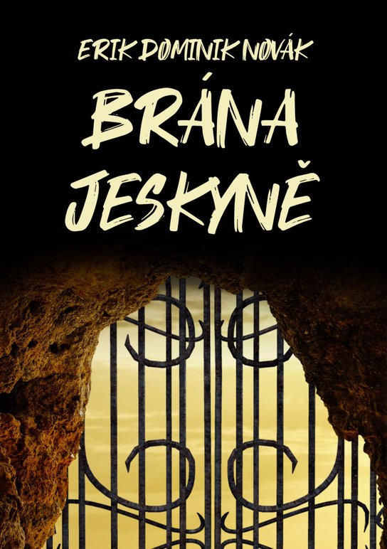 Brána jeskyně - Erik Dominik Novák