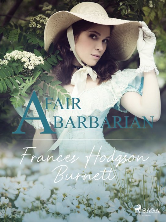 A Fair Barbarian -  Frances Hodgson Burnettová