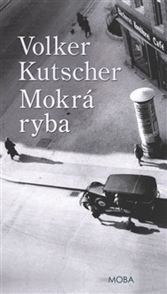 Mokrá ryba - Volker Kutscher - Kniha