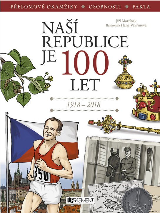 Naší republice je 100 let -  RNDr. Jiří Martínek