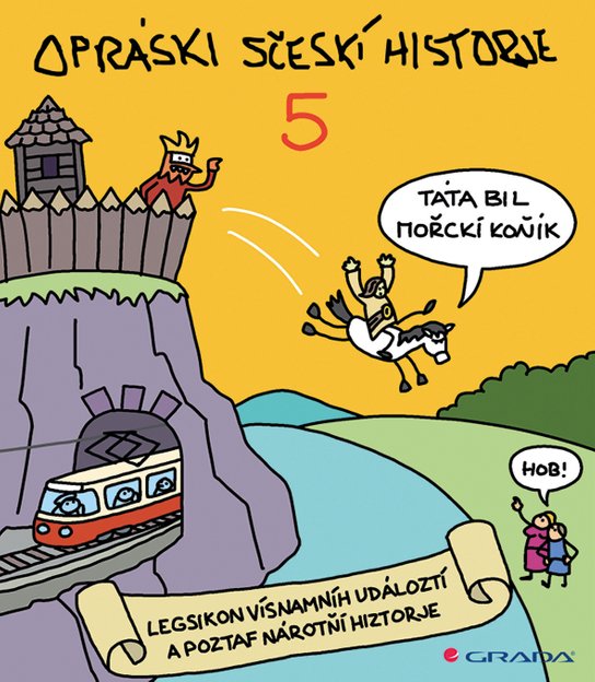 Opráski sčeskí historje 5 -  jaz