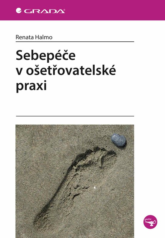 Sebepéče v ošetřovatelské praxi -  Renata Halmo