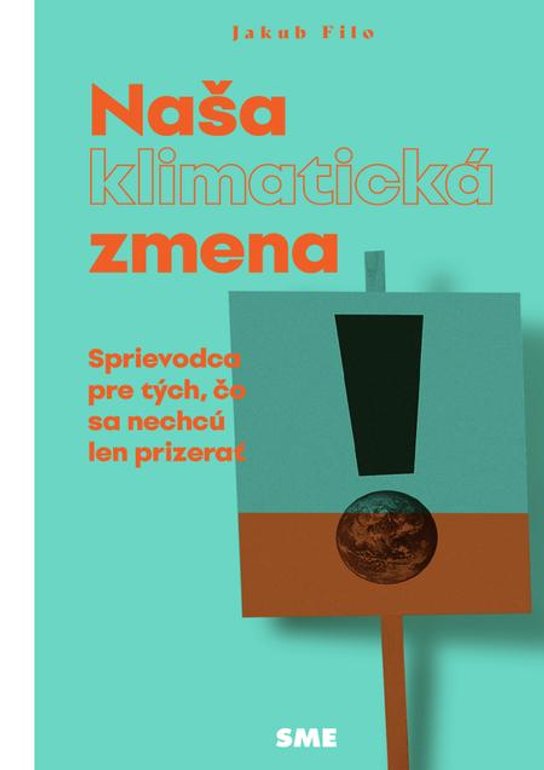 Naša (klimatická) zmena -  Jakub Filo