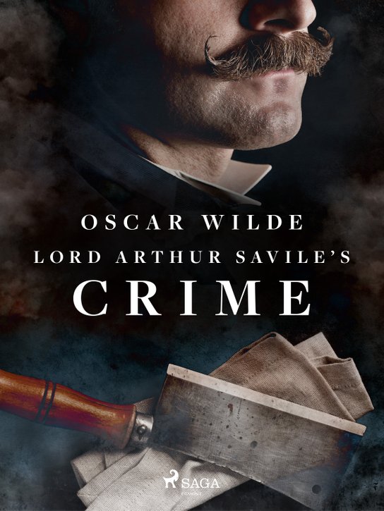 Lord Arthur Savile\'s Crime -  Oscar Wilde
