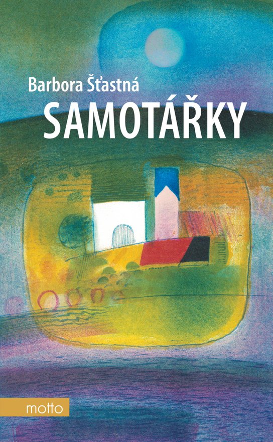 Samotářky -  Barbora Šťastná