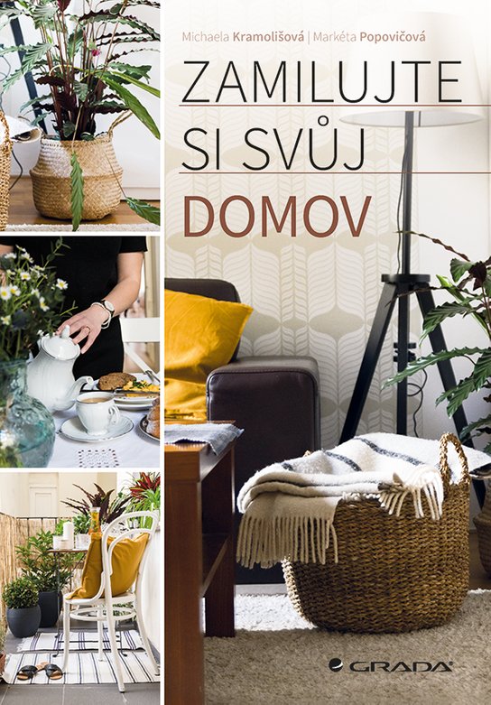 Zamilujte si svůj domov -  Markéta Popovičová