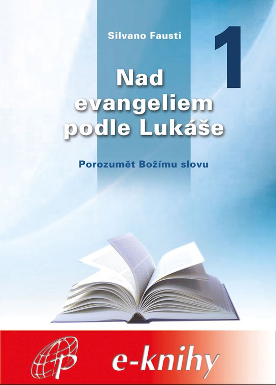 Nad evangeliem podle Lukáše 1 - Silvano Fausti
