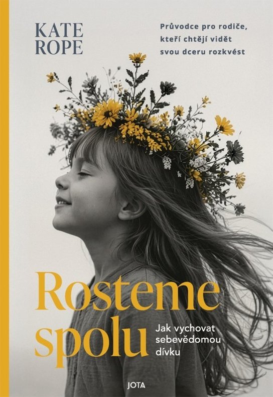 Rosteme spolu -  Kate Rope