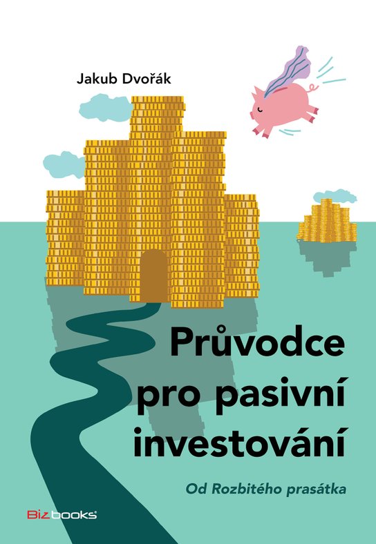 Průvodce pro pasivní investování -  Dvořák Jakub