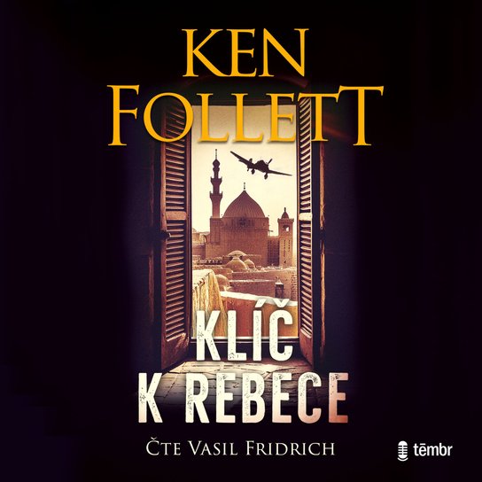 Klíč k Rebece -  Ken Follet