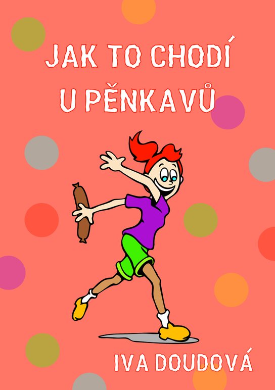 Jak to chodí u Pěnkavů - Iva Doudová