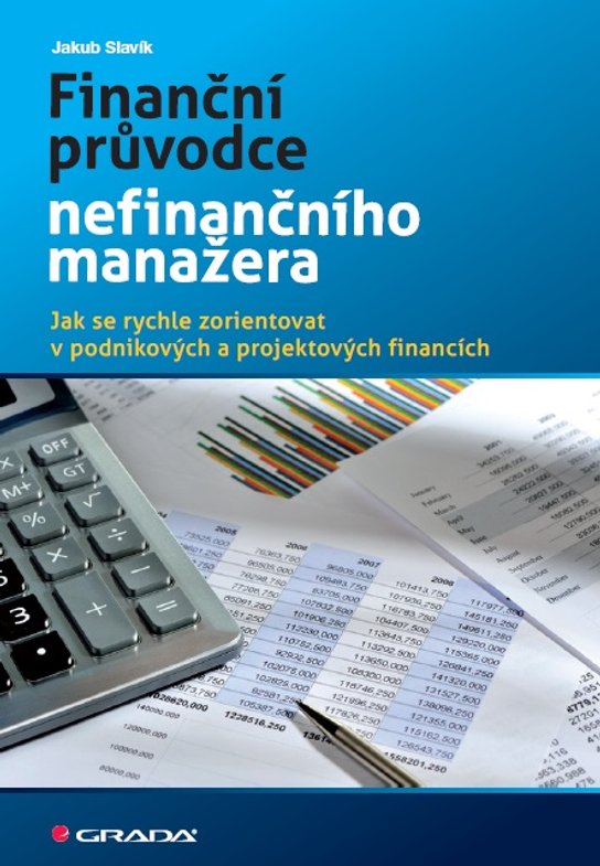 Finanční průvodce nefinančního manažera -  Jakub Slavík