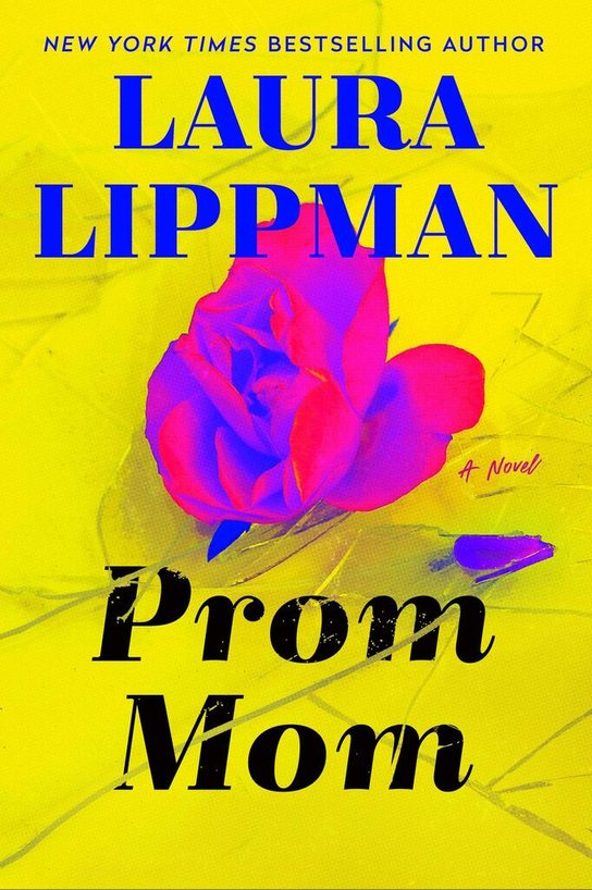 Prom Mom -  Laura Lippman
