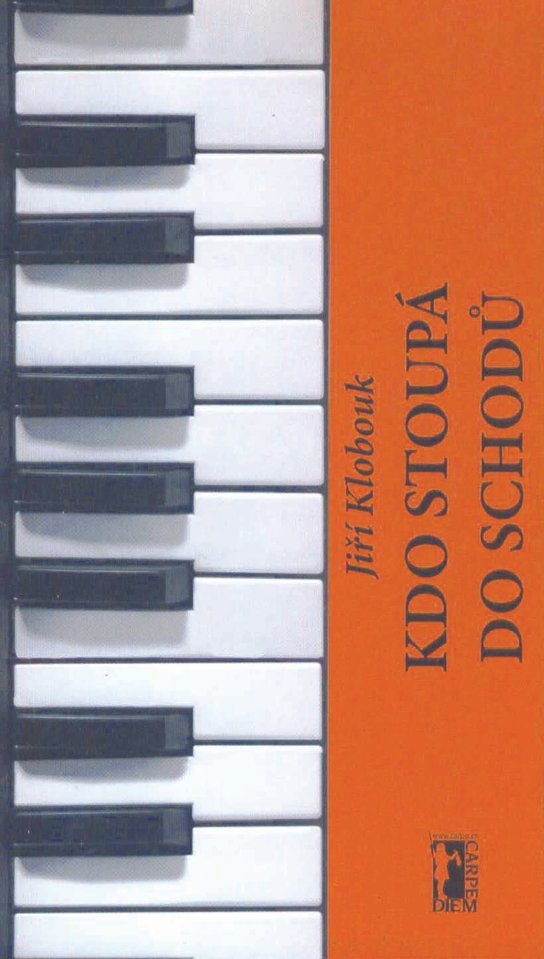 Kdo stoupá do schodů - Jiří Klobouk