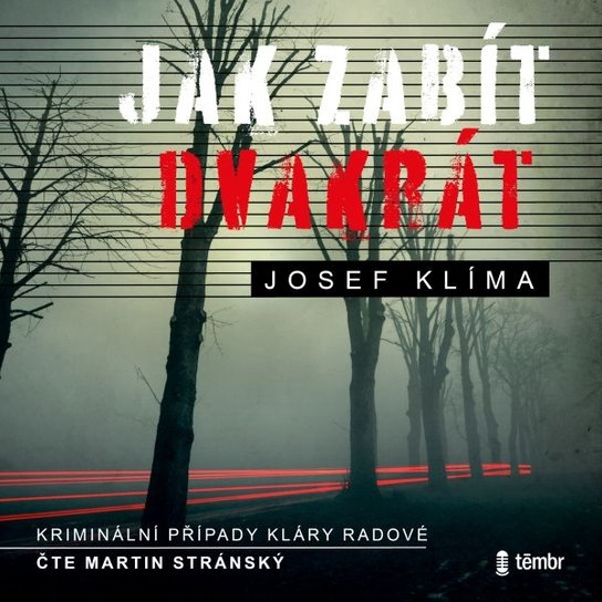 Jak zabít dvakrát -  Josef Klíma