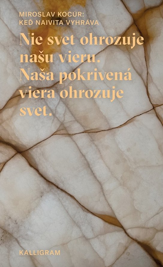 Keď naivita vyhráva -  Miroslav Kocúr