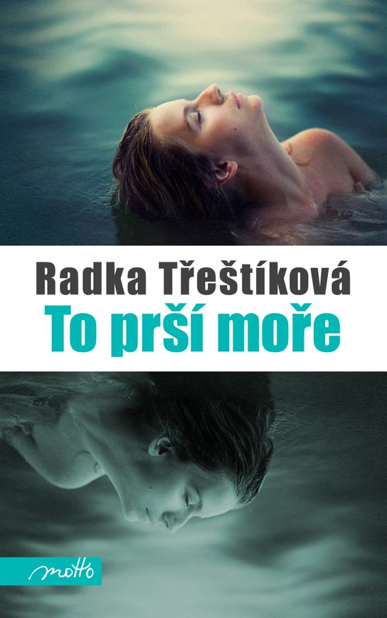 To prší moře -  Radka Třeštíková