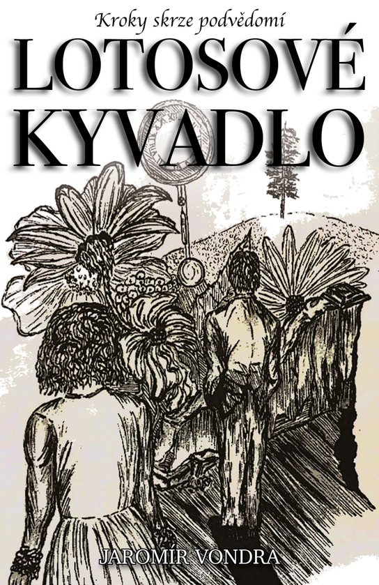 Lotosové kyvadlo - Jaromír Vondra