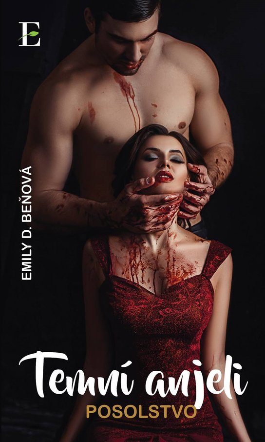 Temní anjeli - Posolstvo -  Emily D. Beňová