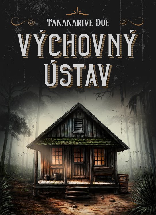 Výchovný ústav -  Tananarive Due