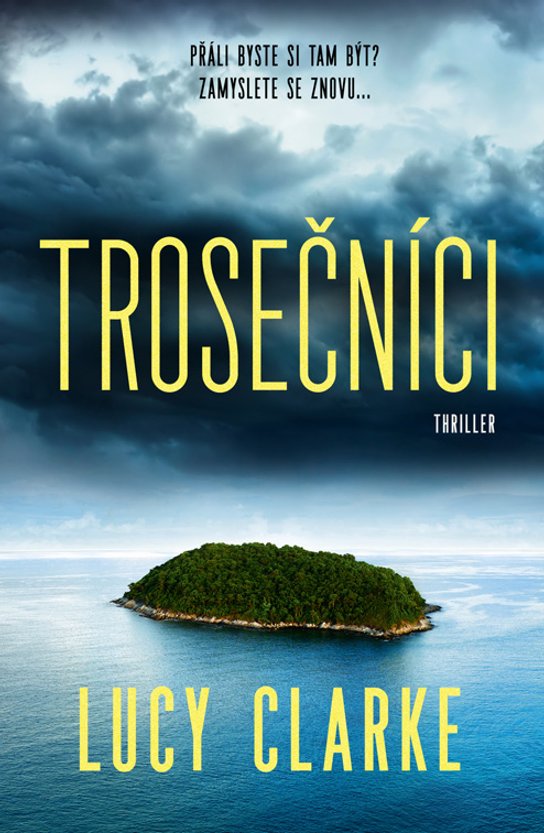 Trosečníci -  Lucy Clarke