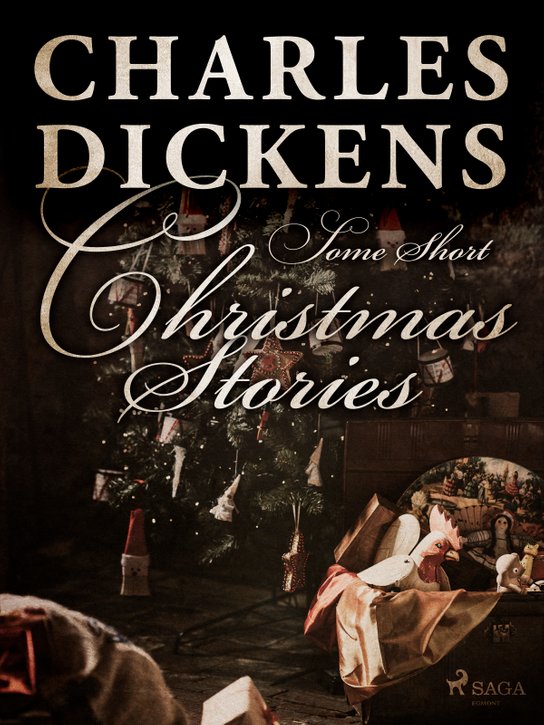 Some Short Christmas Stories -  Charles Dickens