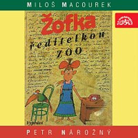 Žofka ředitelkou zoo -  Miloš Macourek