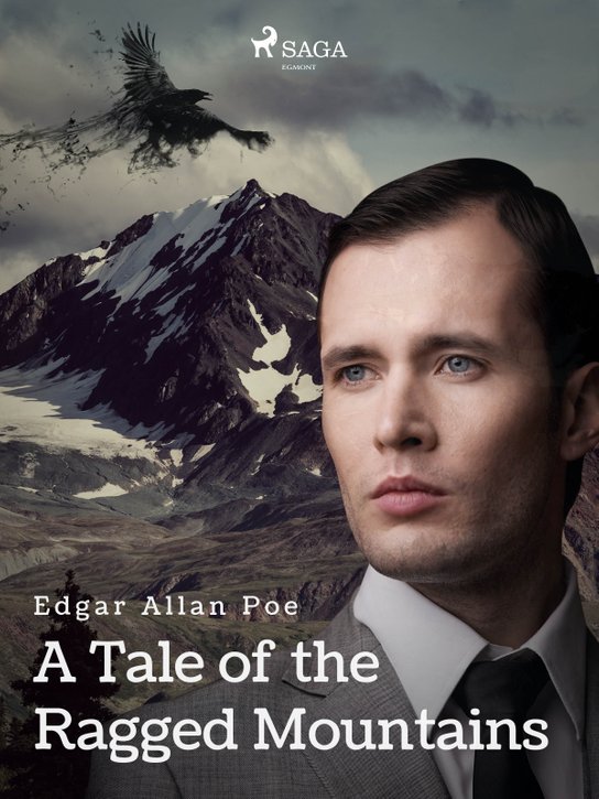 A Tale of the Ragged Mountains -  Edgar Allan Poe