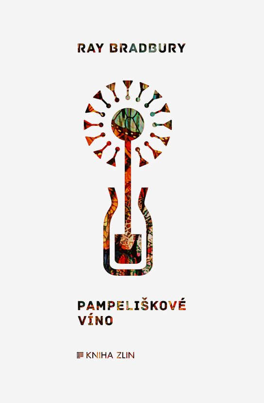 Pampeliškové víno -  Ray Bradbury