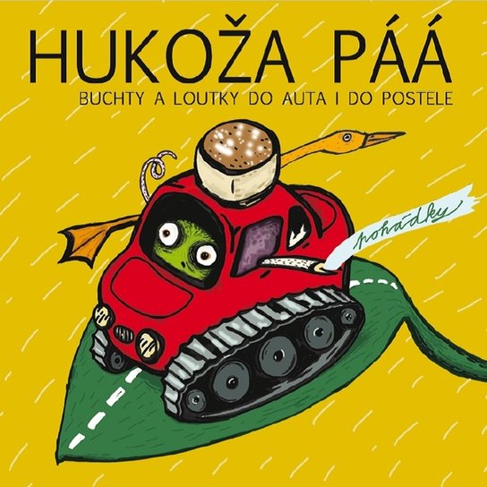 HUKOŽA PAÁ -  Buchty a Loutky