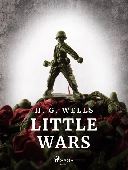 Little Wars -  H. G. Wells