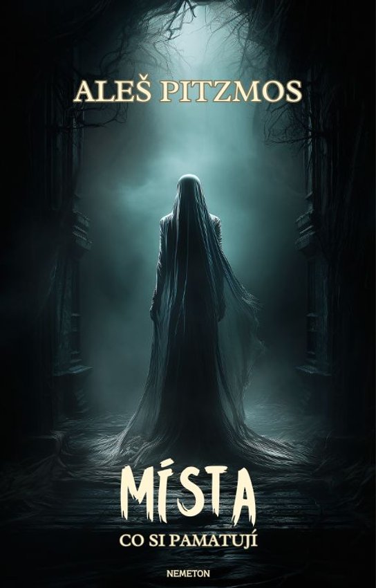 Místa, co si pamatují -  Aleš Pitzmos