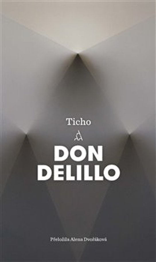 Ticho - Don DeLillo - Kniha