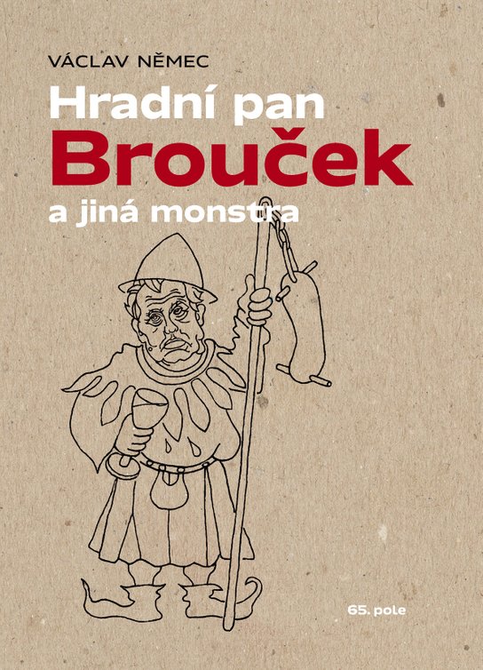 Hradní pan Brouček a jiná monstra -  Václav Němec