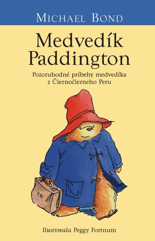 Medvedík Paddington -  Michael Bond