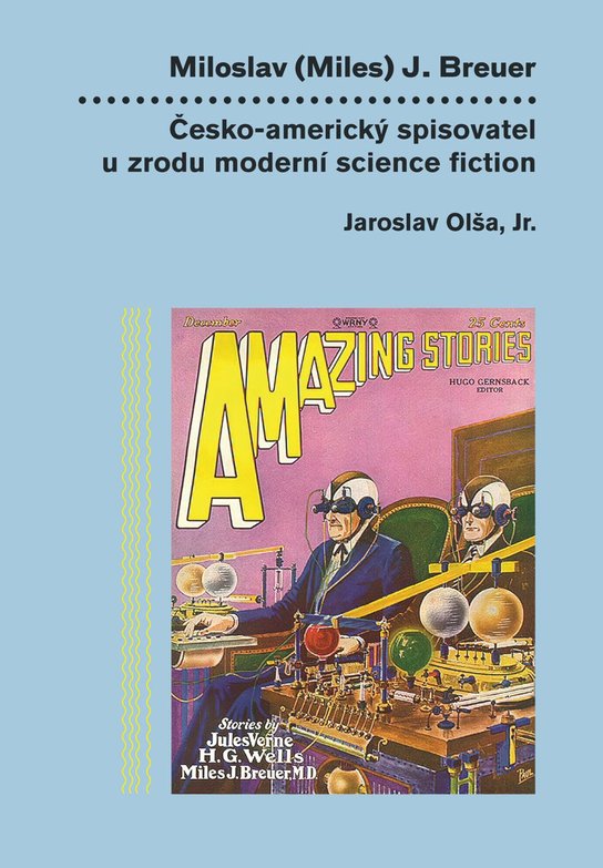 Miloslav (Miles) J. Breuer - Jaroslav Olša jr.