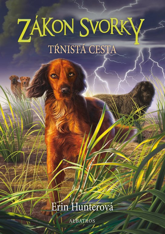 Zákon svorky 4: Tŕnistá cesta -  Erin Hunterová