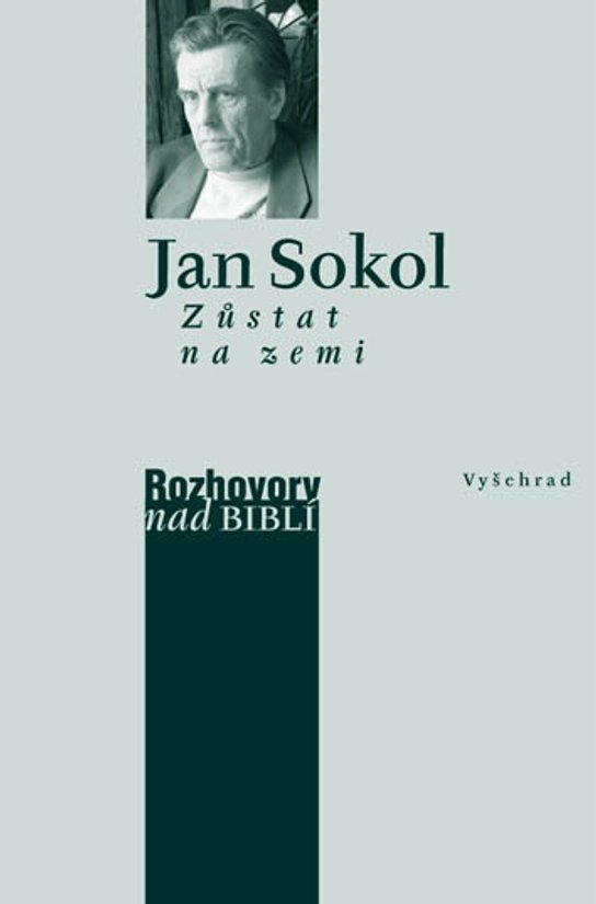Zůstat na zemi -  Prof. PhD Jan Sokol