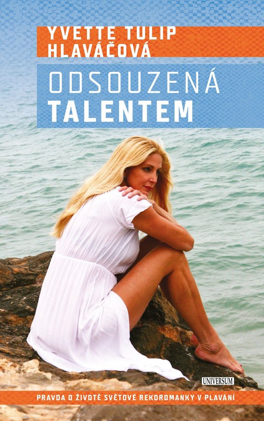 Odsouzená talentem - Yvetta Tulip Hlaváčová