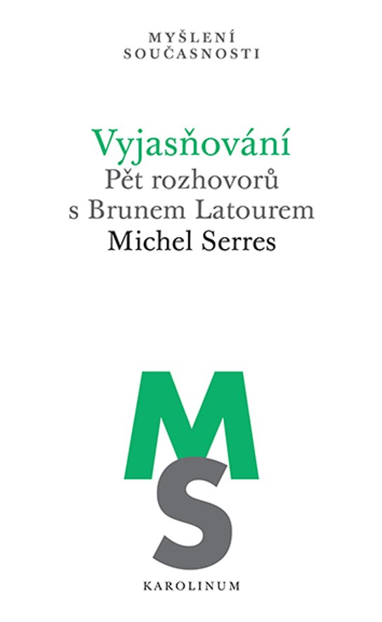 Vyjasňování - Michel Serres