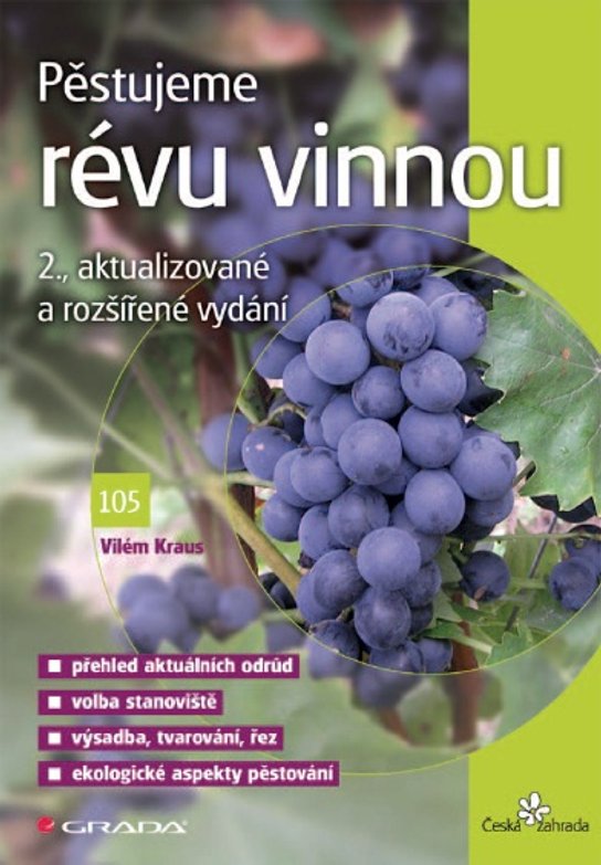 Pěstujeme révu vinnou -  Vilém Kraus