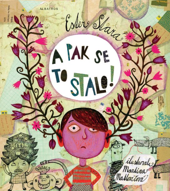A pak se to stalo! -  Ester Stará